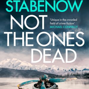 Not the Ones Dead (A Kate Shugak Investigation Book 23)     Kindle Edition-گلوبایت کتاب-WWW.Globyte.ir/wordpress/