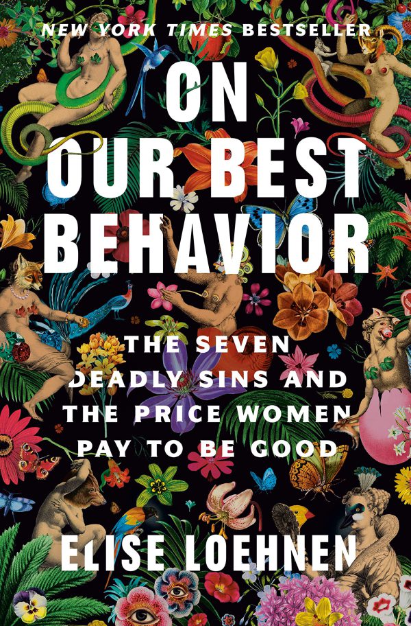 On Our Best Behavior: The Seven Deadly Sins and the Price Women Pay to Be Good-گلوبایت کتاب-WWW.Globyte.ir/wordpress/