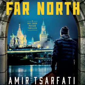 Out of the Far North (A Nir Tavor Mossad Thriller)     Kindle Edition-گلوبایت کتاب-WWW.Globyte.ir/wordpress/