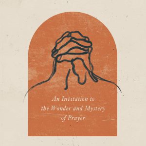 Praying Like Monks, Living Like Fools: An Invitation to the Wonder and Mystery of Prayer-گلوبایت کتاب-WWW.Globyte.ir/wordpress/