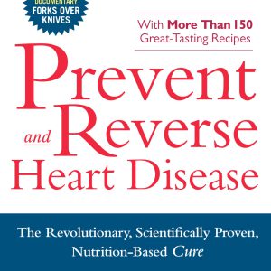 Prevent and Reverse Heart Disease: The Revolutionary, Scientifically Proven, Nutrition-Based Cure     Kindle Edition-گلوبایت کتاب-WWW.Globyte.ir/wordpress/