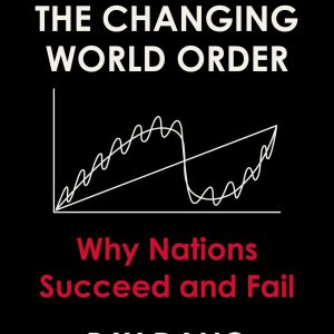 Principles for Dealing with the Changing World Order: Why Nations Succeed and Fail     Kindle Edition-گلوبایت کتاب-WWW.Globyte.ir/wordpress/