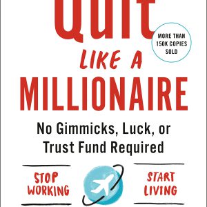 Quit Like a Millionaire: No Gimmicks, Luck, or Trust Fund Required     Kindle Edition-گلوبایت کتاب-WWW.Globyte.ir/wordpress/