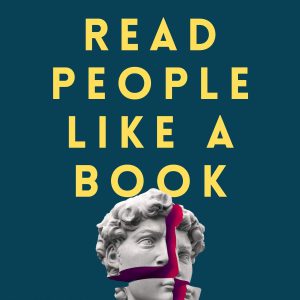 Read People Like a Book: How to Analyze, Understand, and Predict People’s Emotions, Thoughts, Intentions, and Behaviors (How to be More Likable and Charismatic Book 1)     Kindle Edition-گلوبایت کتاب-WWW.Globyte.ir/wordpress/