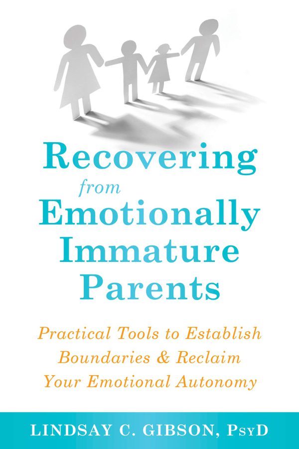 Recovering from Emotionally Immature Parents: Practical Tools to Establish Boundaries and Reclaim Your Emotional Autonomy     Kindle Edition-گلوبایت کتاب-WWW.Globyte.ir/wordpress/