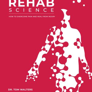 Rehab Science: How to Overcome Pain and Heal from Injury     Kindle Edition-گلوبایت کتاب-WWW.Globyte.ir/wordpress/