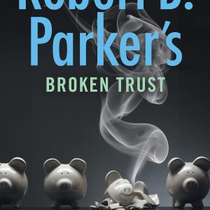 Robert B. Parker's Broken Trust (Spenser Book 51)     Kindle Edition-گلوبایت کتاب-WWW.Globyte.ir/wordpress/