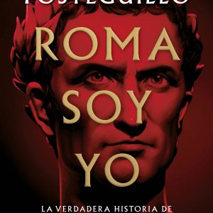 Roma soy yo (Serie Julio César 1): La verdadera historia de Julio César (Spanish Edition)     Kindle Edition-گلوبایت کتاب-WWW.Globyte.ir/wordpress/