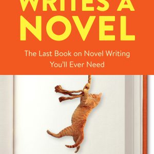 Save the Cat! Writes a Novel: The Last Book On Novel Writing You'll Ever Need     Kindle Edition-گلوبایت کتاب-WWW.Globyte.ir/wordpress/