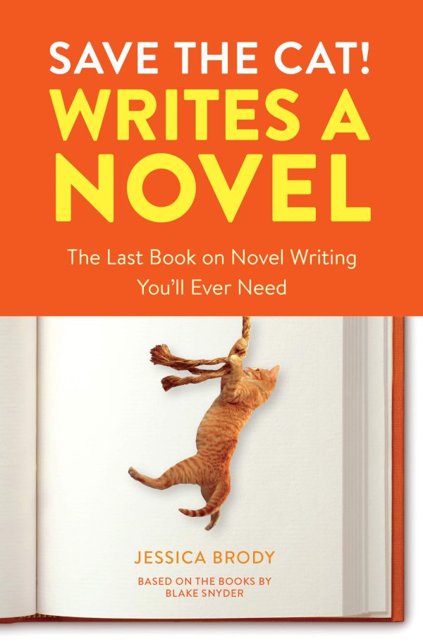 Save the Cat! Writes a Novel: The Last Book On Novel Writing You'll Ever Need     Kindle Edition-گلوبایت کتاب-WWW.Globyte.ir/wordpress/