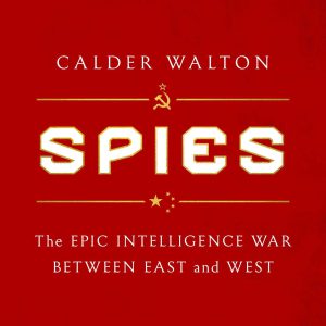 Spies: The Epic Intelligence War Between East and West-گلوبایت کتاب-WWW.Globyte.ir/wordpress/