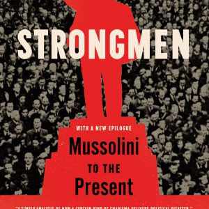 Strongmen: Mussolini to the Present-گلوبایت کتاب-WWW.Globyte.ir/wordpress/