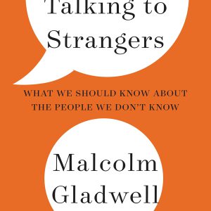 Talking to Strangers: What We Should Know about the People We Don't Know-گلوبایت کتاب-WWW.Globyte.ir/wordpress/