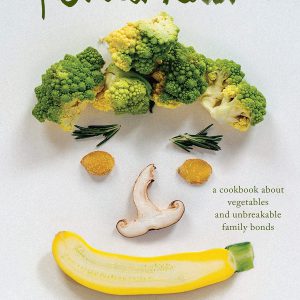 Tenderheart: A Cookbook About Vegetables and Unbreakable Family Bonds     Kindle Edition-گلوبایت کتاب-WWW.Globyte.ir/wordpress/