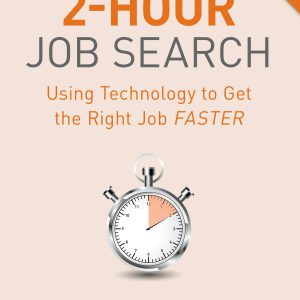 The 2-Hour Job Search, Second Edition: Using Technology to Get the Right Job Faster-گلوبایت کتاب-WWW.Globyte.ir/wordpress/