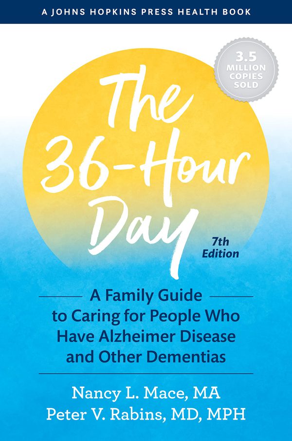 The 36-Hour Day: A Family Guide to Caring for People Who Have Alzheimer Disease and Other Dementias (A Johns Hopkins Press Health Book)     Kindle Edition-گلوبایت کتاب-WWW.Globyte.ir/wordpress/