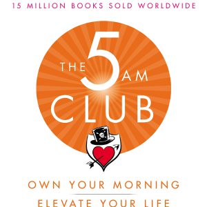 The 5AM Club: Own Your Morning. Elevate Your Life.     Kindle Edition-گلوبایت کتاب-WWW.Globyte.ir/wordpress/