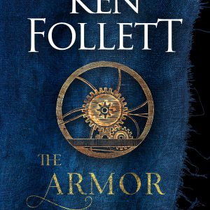 The Armor of Light: A Novel (Kingsbridge Book 5)     Kindle Edition-گلوبایت کتاب-WWW.Globyte.ir/wordpress/