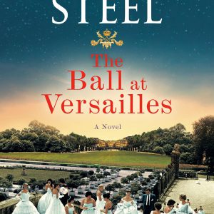 The Ball at Versailles: A Novel     Kindle Edition-گلوبایت کتاب-WWW.Globyte.ir/wordpress/