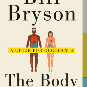 The Body: A Guide for Occupants     Kindle Edition-گلوبایت کتاب-WWW.Globyte.ir/wordpress/