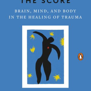 The Body Keeps the Score: Brain, Mind, and Body in the Healing of Trauma     Kindle Edition-گلوبایت کتاب-WWW.Globyte.ir/wordpress/