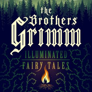 The Brothers Grimm: Illuminated Fairy Tales, Vol. 1 [Kindle in Motion]-گلوبایت کتاب-WWW.Globyte.ir/wordpress/