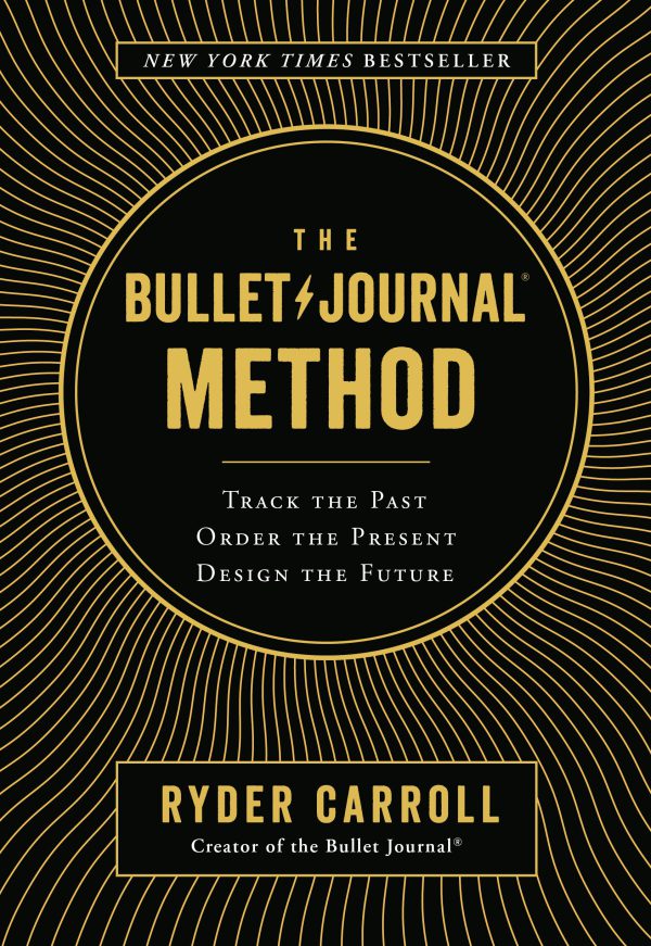 The Bullet Journal Method: Track the Past, Order the Present, Design the Future     Kindle Edition-گلوبایت کتاب-WWW.Globyte.ir/wordpress/