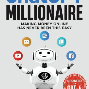 The ChatGPT Millionaire: Making Money Online has never been this EASY (Updated for GPT-4) (Chat GPT Mastery Series)     Kindle Edition-گلوبایت کتاب-WWW.Globyte.ir/wordpress/