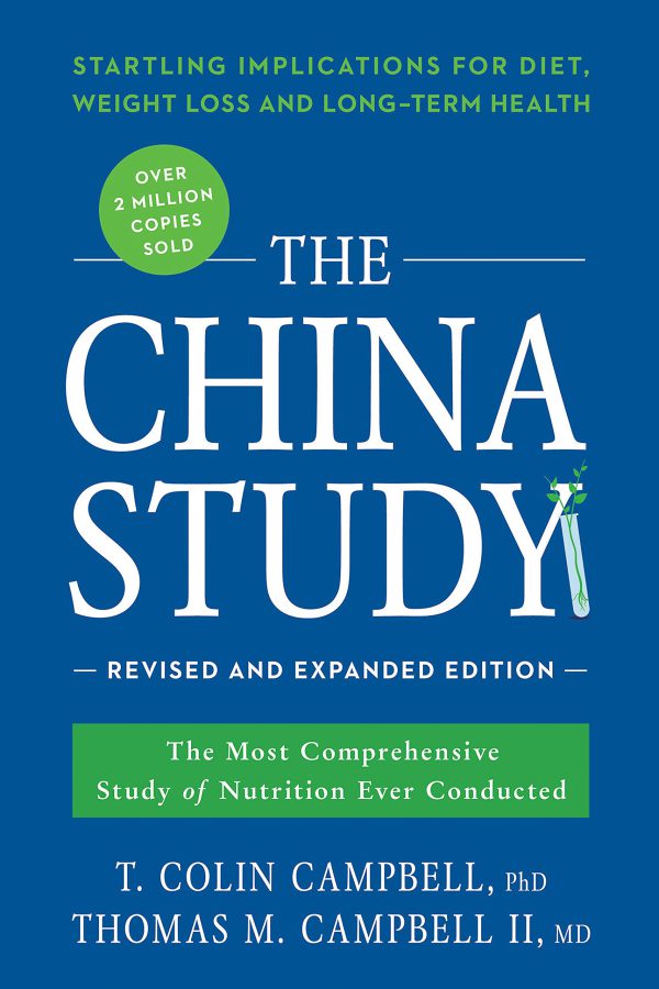 The China Study: Revised and Expanded Edition: The Most Comprehensive Study of Nutrition Ever Conducted and the Startling Implications for Diet, Weight Loss, and Long-Term Health     Kindle Edition-گلوبایت کتاب-WWW.Globyte.ir/wordpress/
