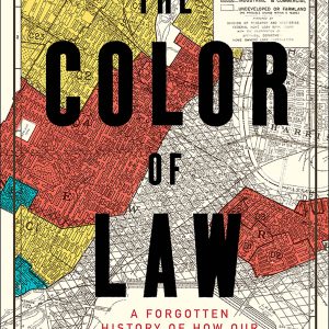 The Color of Law: A Forgotten History of How Our Government Segregated America     Kindle Edition-گلوبایت کتاب-WWW.Globyte.ir/wordpress/