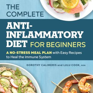 The Complete Anti-Inflammatory Diet for Beginners: A No-Stress Meal Plan with Easy Recipes to Heal the Immune System     Kindle Edition-گلوبایت کتاب-WWW.Globyte.ir/wordpress/