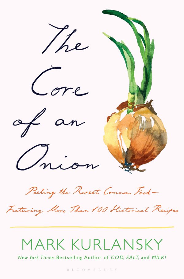 The Core of an Onion: Peeling the Rarest Common Food—Featuring More Than 100 Historical Recipes     Kindle Edition-گلوبایت کتاب-WWW.Globyte.ir/wordpress/