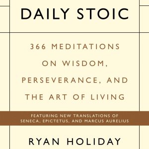The Daily Stoic: 366 Meditations on Wisdom, Perseverance, and the Art of Living     Kindle Edition-گلوبایت کتاب-WWW.Globyte.ir/wordpress/