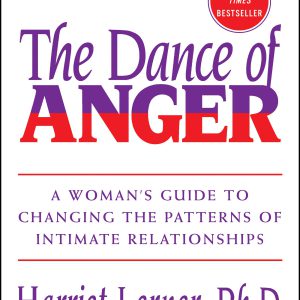 The Dance of Anger: A Woman's Guide to Changing the Patterns of Intimate Relationships     Kindle Edition-گلوبایت کتاب-WWW.Globyte.ir/wordpress/
