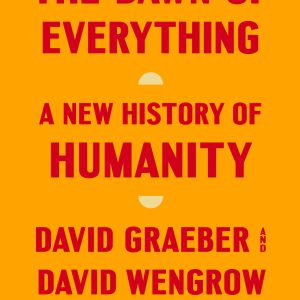 The Dawn of Everything: A New History of Humanity-گلوبایت کتاب-WWW.Globyte.ir/wordpress/