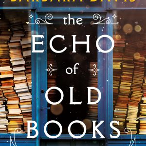 The Echo of Old Books: A Novel     Kindle Edition-گلوبایت کتاب-WWW.Globyte.ir/wordpress/