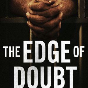 The Edge of Doubt: The Trial of Nancy Smith and Joseph Allen (The Edge Of: Crime, Innocence, and Justice)     Kindle Edition-گلوبایت کتاب-WWW.Globyte.ir/wordpress/