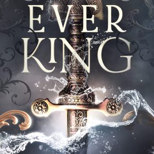 The Ever King: A Dark Fantasy Romance (The Ever Seas Book 1)     Kindle Edition-گلوبایت کتاب-WWW.Globyte.ir/wordpress/