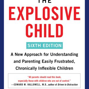 The Explosive Child [Sixth Edition]: A New Approach for Understanding and Parenting Easily Frustrated, Chronically Inflexible Children     Kindle Edition-گلوبایت کتاب-WWW.Globyte.ir/wordpress/