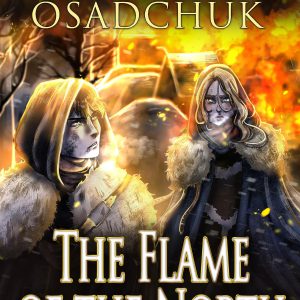 The Flame of the North (Last Life Book #4): A Progression Fantasy Series     Kindle Edition-گلوبایت کتاب-WWW.Globyte.ir/wordpress/