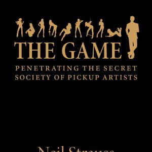 The Game: Penetrating the Secret Society of Pickup Artists     Kindle Edition-گلوبایت کتاب-WWW.Globyte.ir/wordpress/