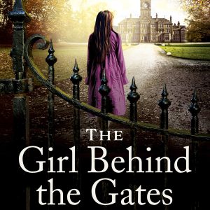 The Girl Behind the Gates: The gripping, heart-breaking historical bestseller based on a true story-گلوبایت کتاب-WWW.Globyte.ir/wordpress/