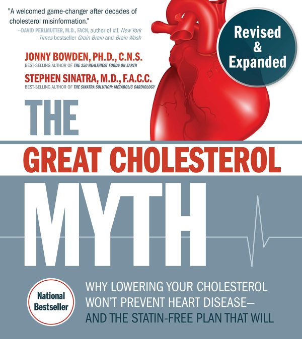 The Great Cholesterol Myth, Revised and Expanded: Why Lowering Your Cholesterol Won't Prevent Heart Disease--and the Statin-Free Plan that Will     Kindle Edition-گلوبایت کتاب-WWW.Globyte.ir/wordpress/