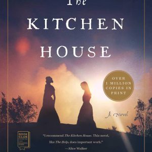 The Kitchen House: A Novel     Kindle Edition-گلوبایت کتاب-WWW.Globyte.ir/wordpress/