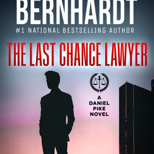 The Last Chance Lawyer (Daniel Pike Legal Thriller Series Book 1)     Kindle Edition-گلوبایت کتاب-WWW.Globyte.ir/wordpress/