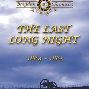 The Last, Long Night (#5 in the Bregdan Chronicles Historical Fiction Romance Series)     Kindle Edition-گلوبایت کتاب-WWW.Globyte.ir/wordpress/
