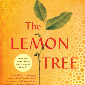 The Lemon Tree: An Arab, a Jew, and the Heart of the Middle East     Kindle Edition-گلوبایت کتاب-WWW.Globyte.ir/wordpress/