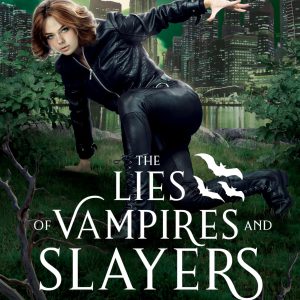 The Lies of Vampires and Slayers: Magiford Supernatural City (Magic on Main Street Book 1)     Kindle Edition-گلوبایت کتاب-WWW.Globyte.ir/wordpress/