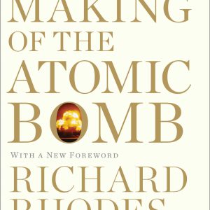 The Making of the Atomic Bomb: 25th Anniversary Edition-گلوبایت کتاب-WWW.Globyte.ir/wordpress/