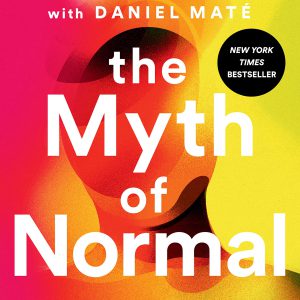 The Myth of Normal: Trauma, Illness, and Healing in a Toxic Culture     Kindle Edition-گلوبایت کتاب-WWW.Globyte.ir/wordpress/